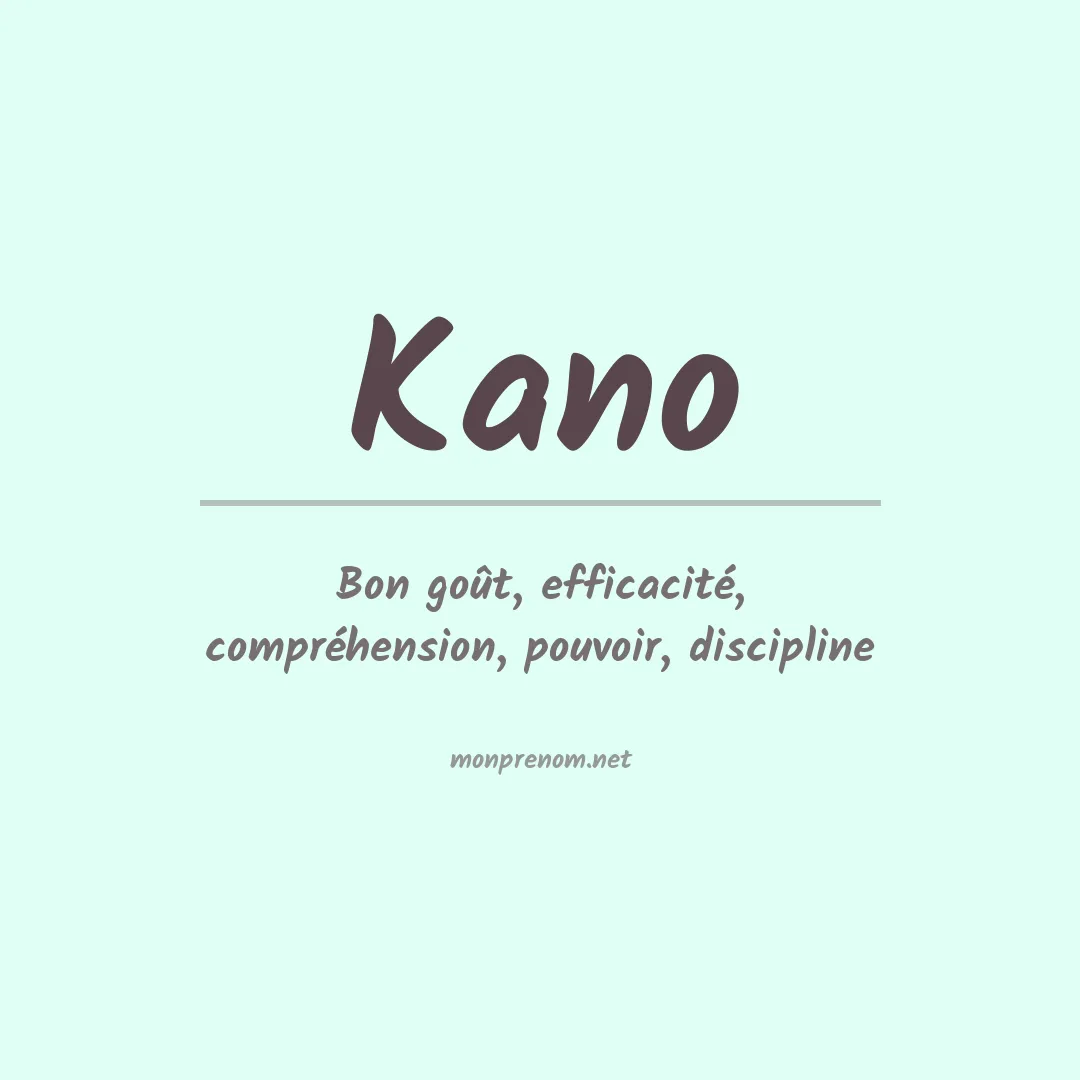 Signification du Prénom Kano