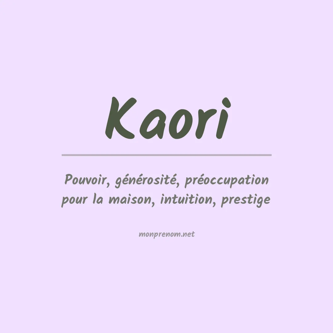 Signification du Prénom Kaori Signification du Prénom Kaori