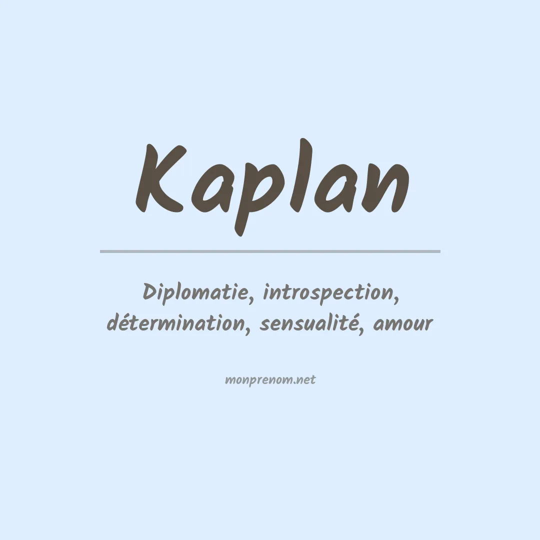 Signification du Prénom Kaplan