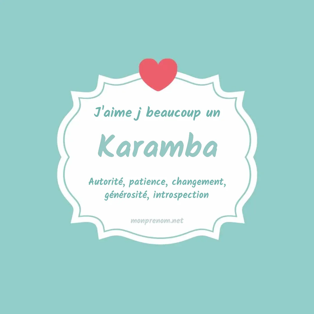 j'aime beaucoup Karamba