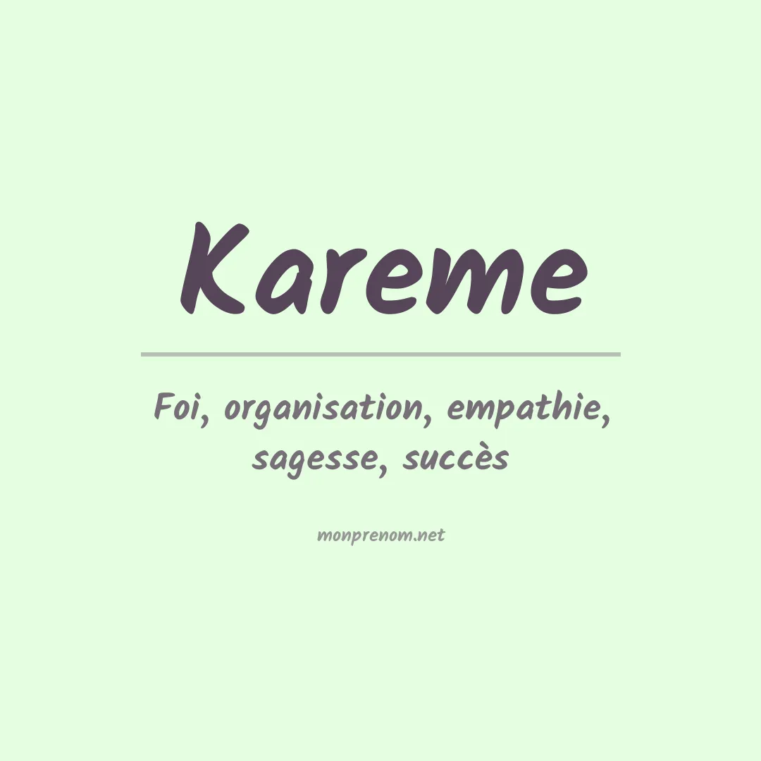 Signification du Prénom Kareme Signification du Prénom Kareme