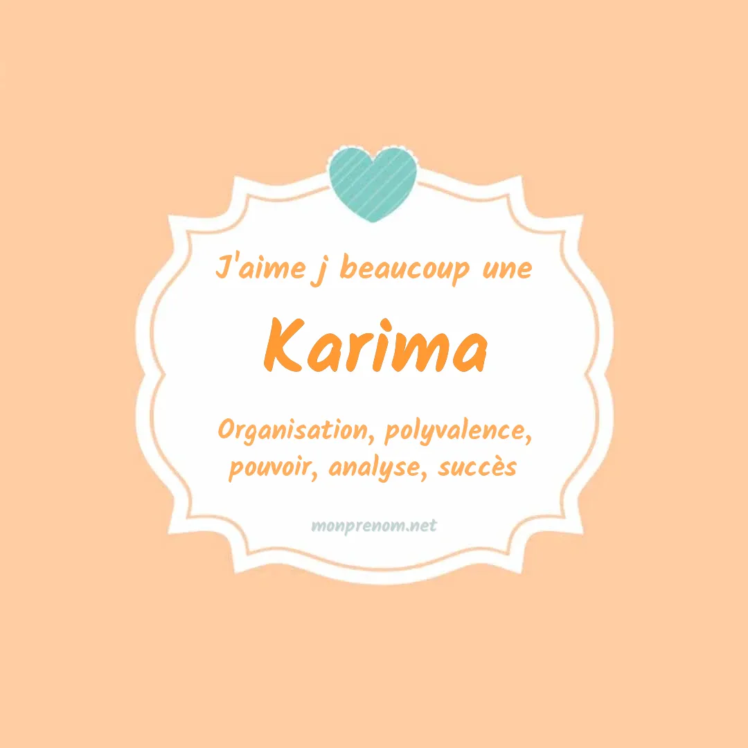 Signification du Prénom Karima