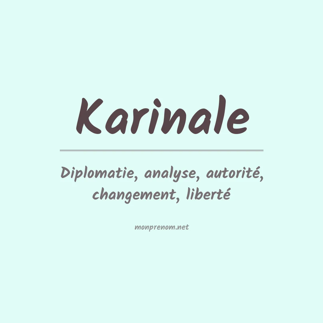 Signification du Prénom Karinale Signification du Prénom Karinale