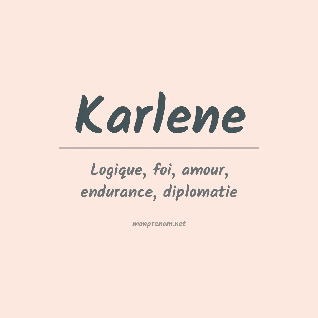 Signification du Prénom Karlene