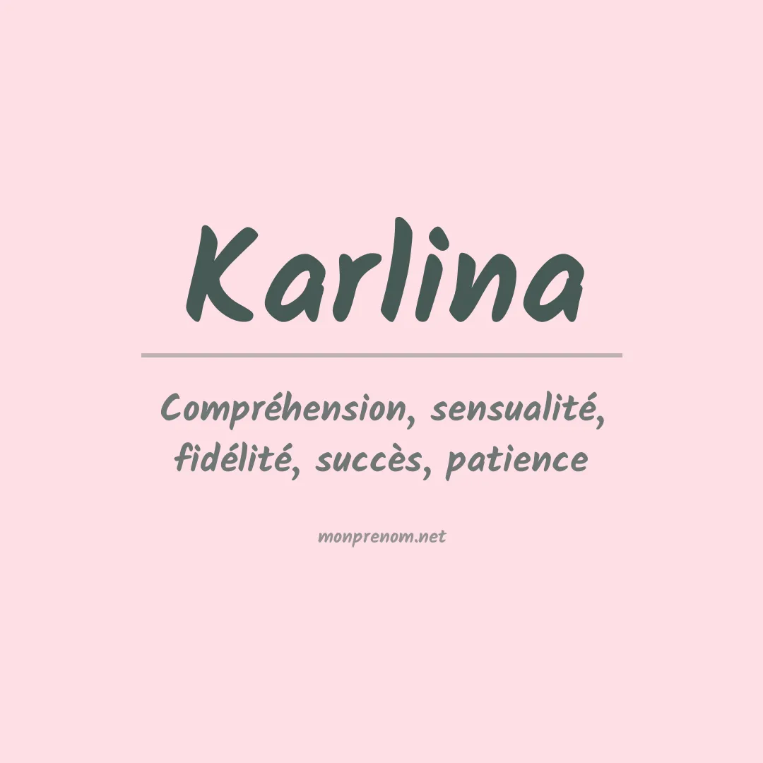 Signification du Prénom Karlina