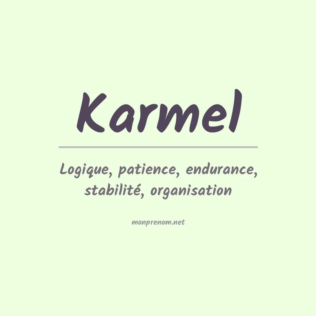 Signification du Prénom Karmel