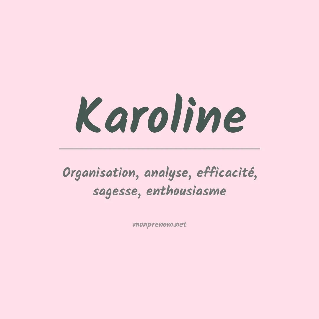 Signification du Prénom Karoline