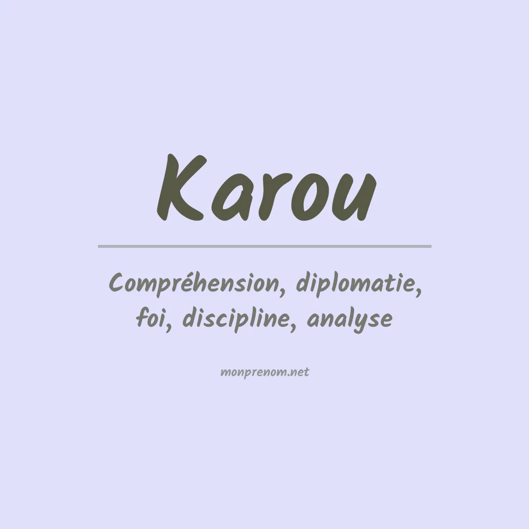 Signification du Prénom Karou Signification du Prénom Karou