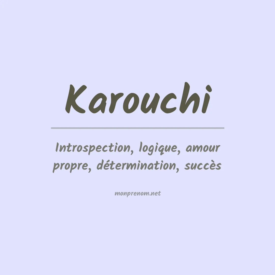 Signification du Prénom Karouchi Signification du Prénom Karouchi