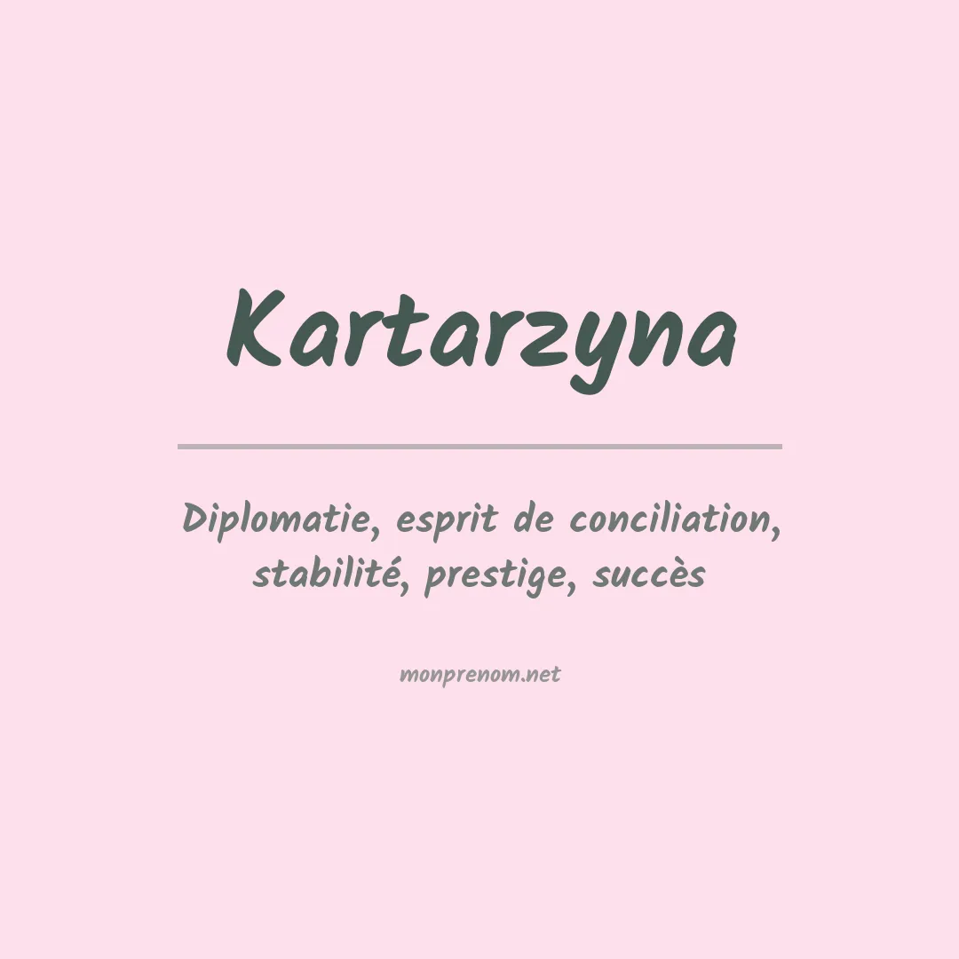 Signification du Prénom Kartarzyna