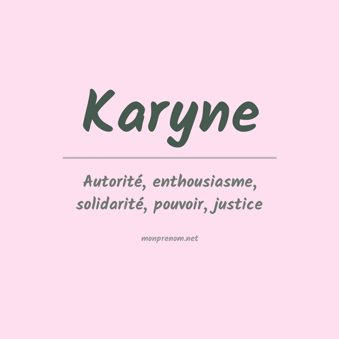 Signification du Prénom Karyne