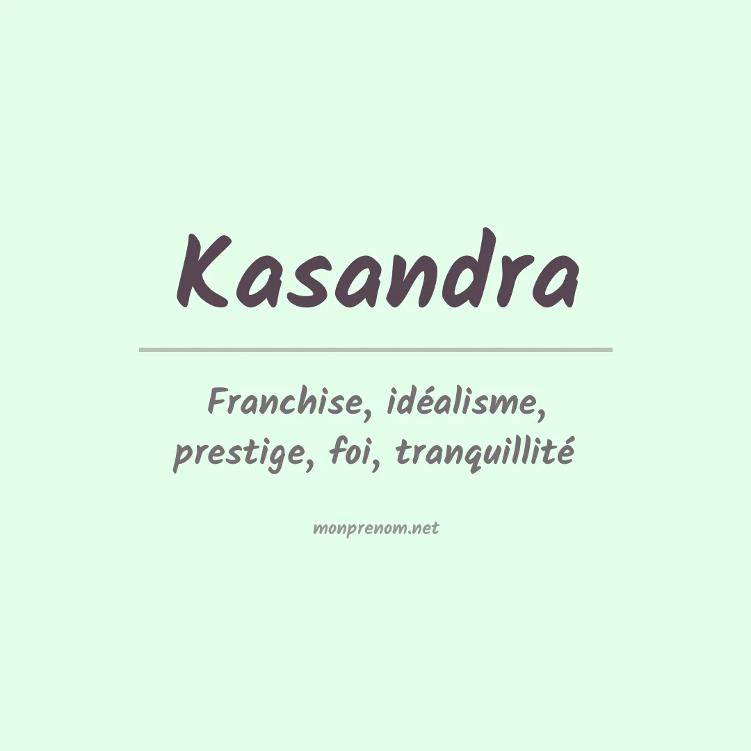 Signification du Prénom Kasandra