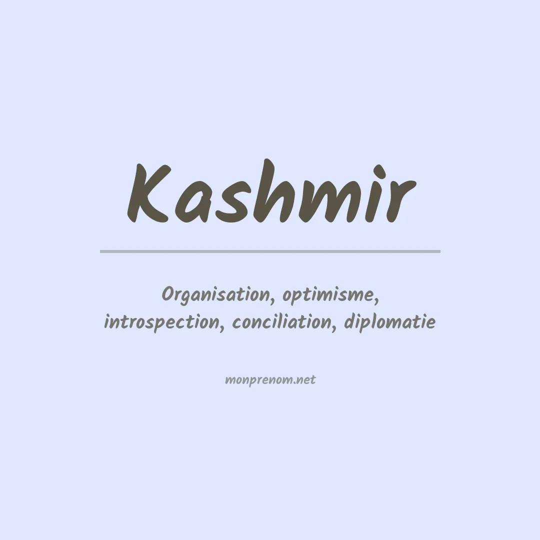 Signification du Prénom Kashmir