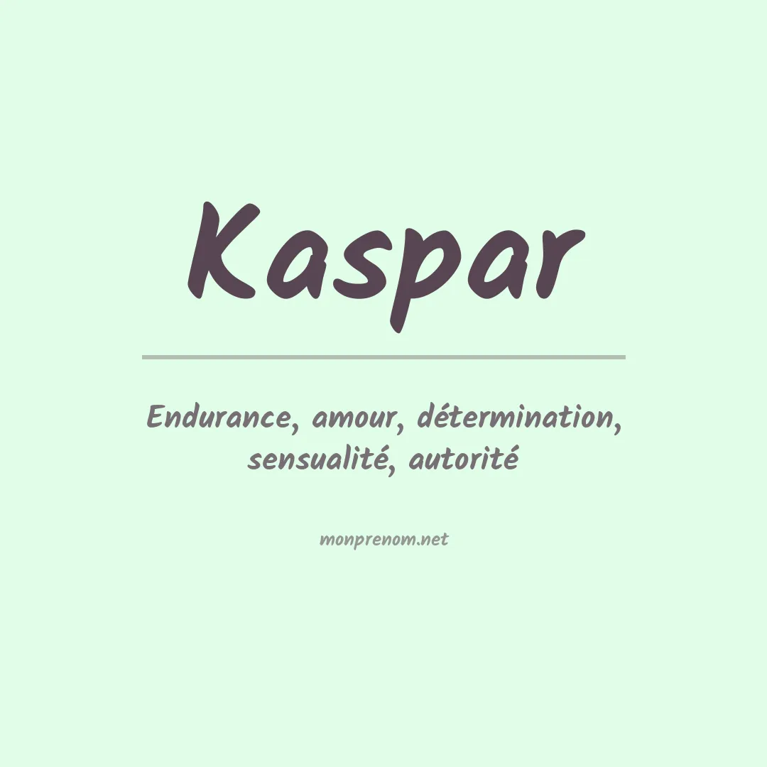 Signification du Prénom Kaspar