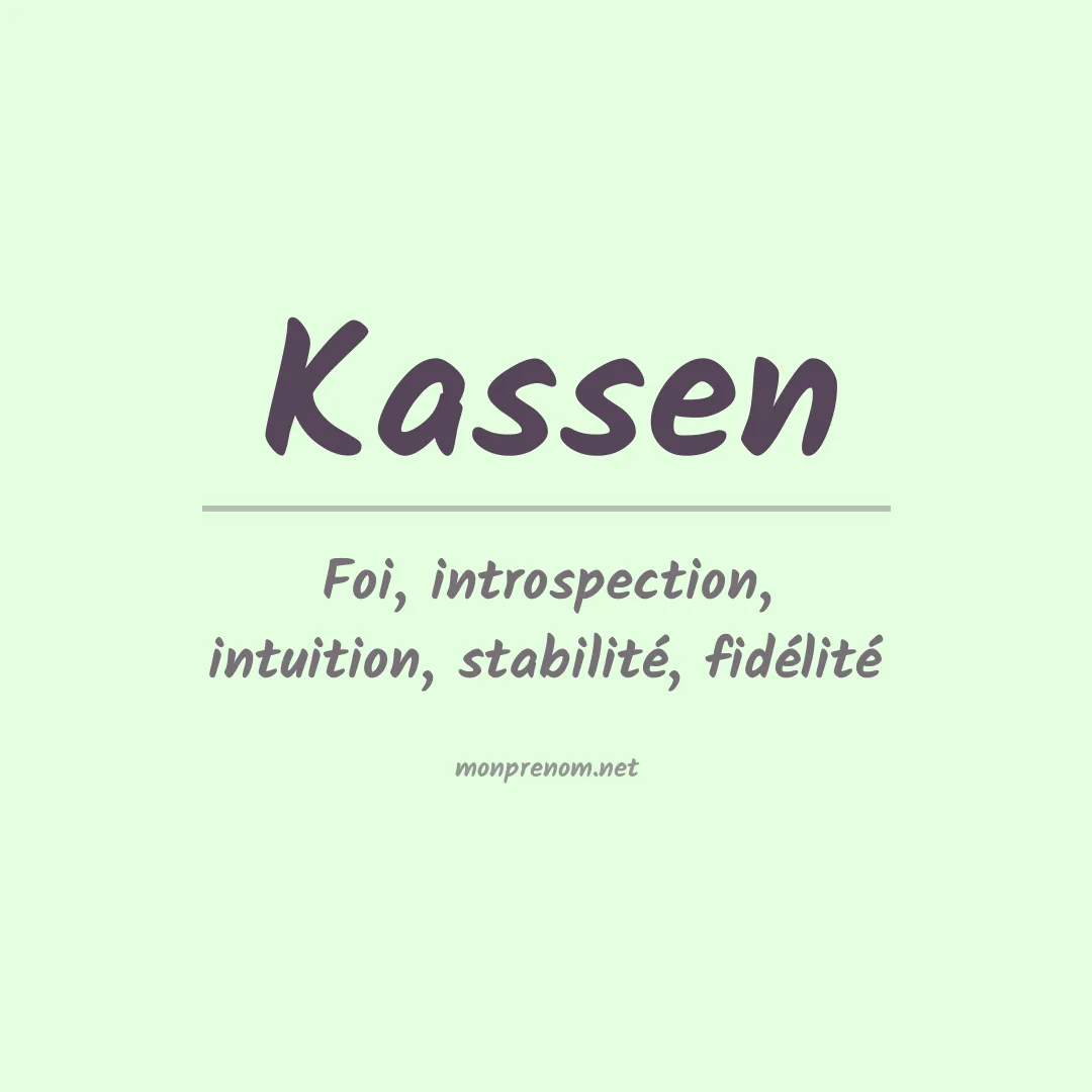 Signification du Prénom Kassen