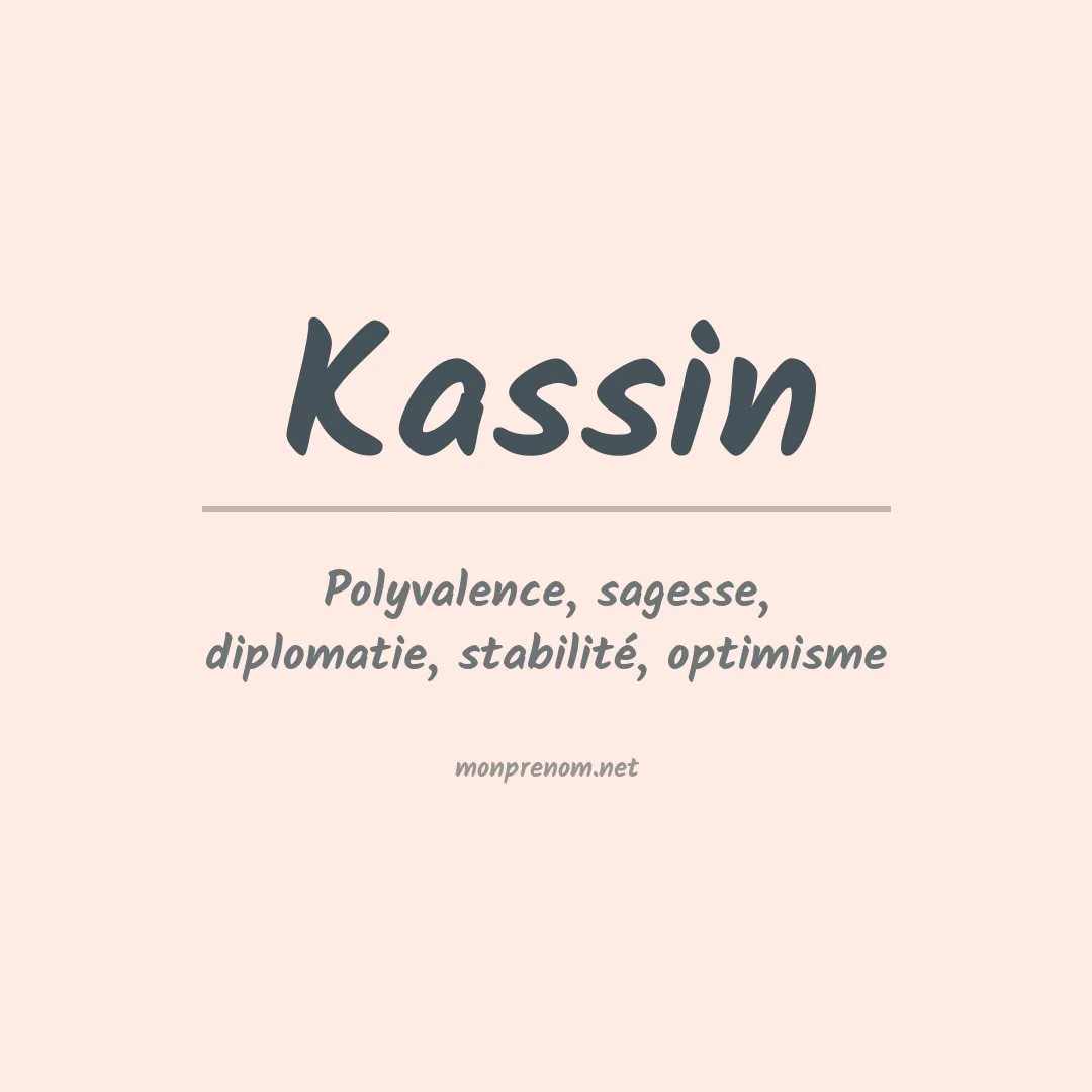 Signification du Prénom Kassin