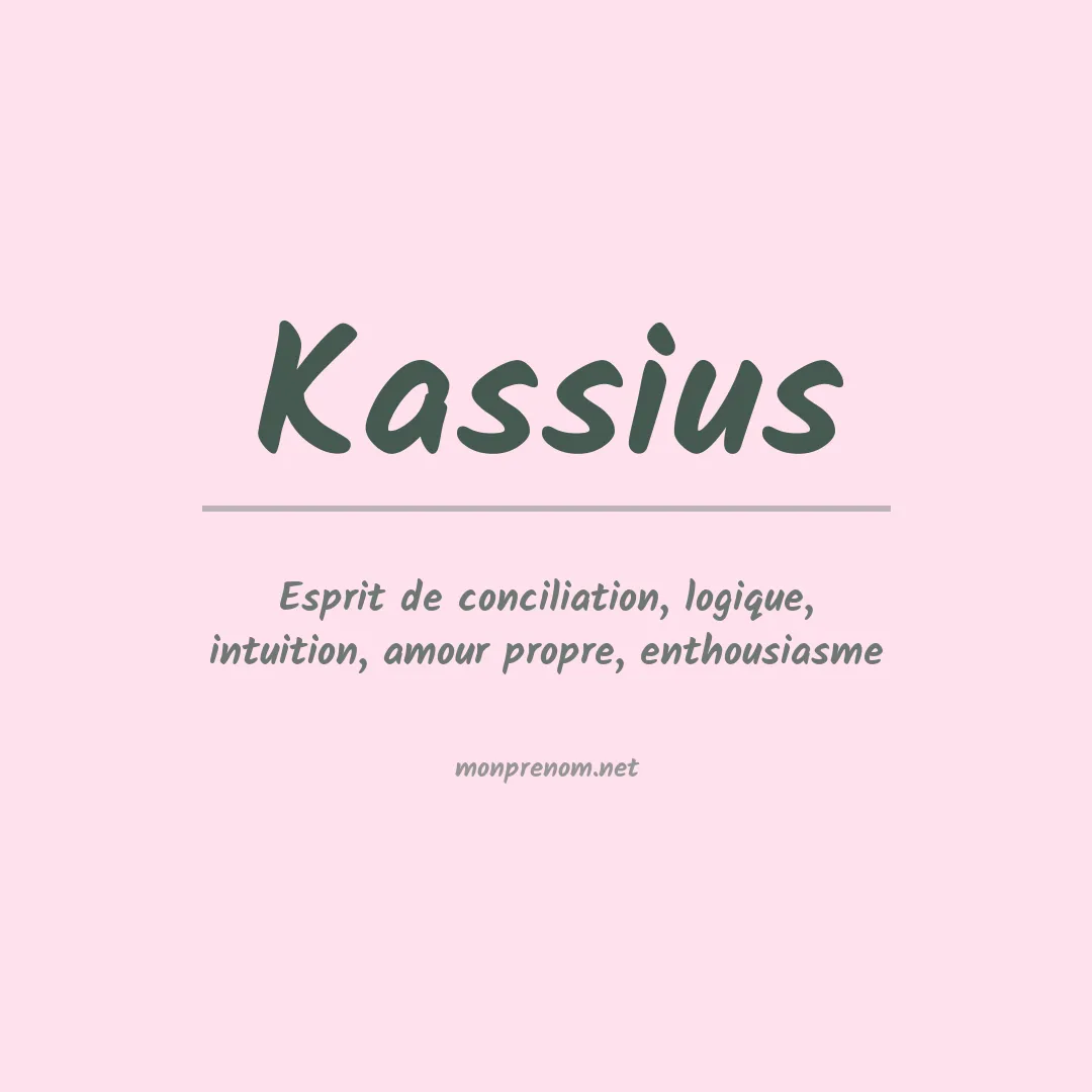 Signification du Prénom Kassius