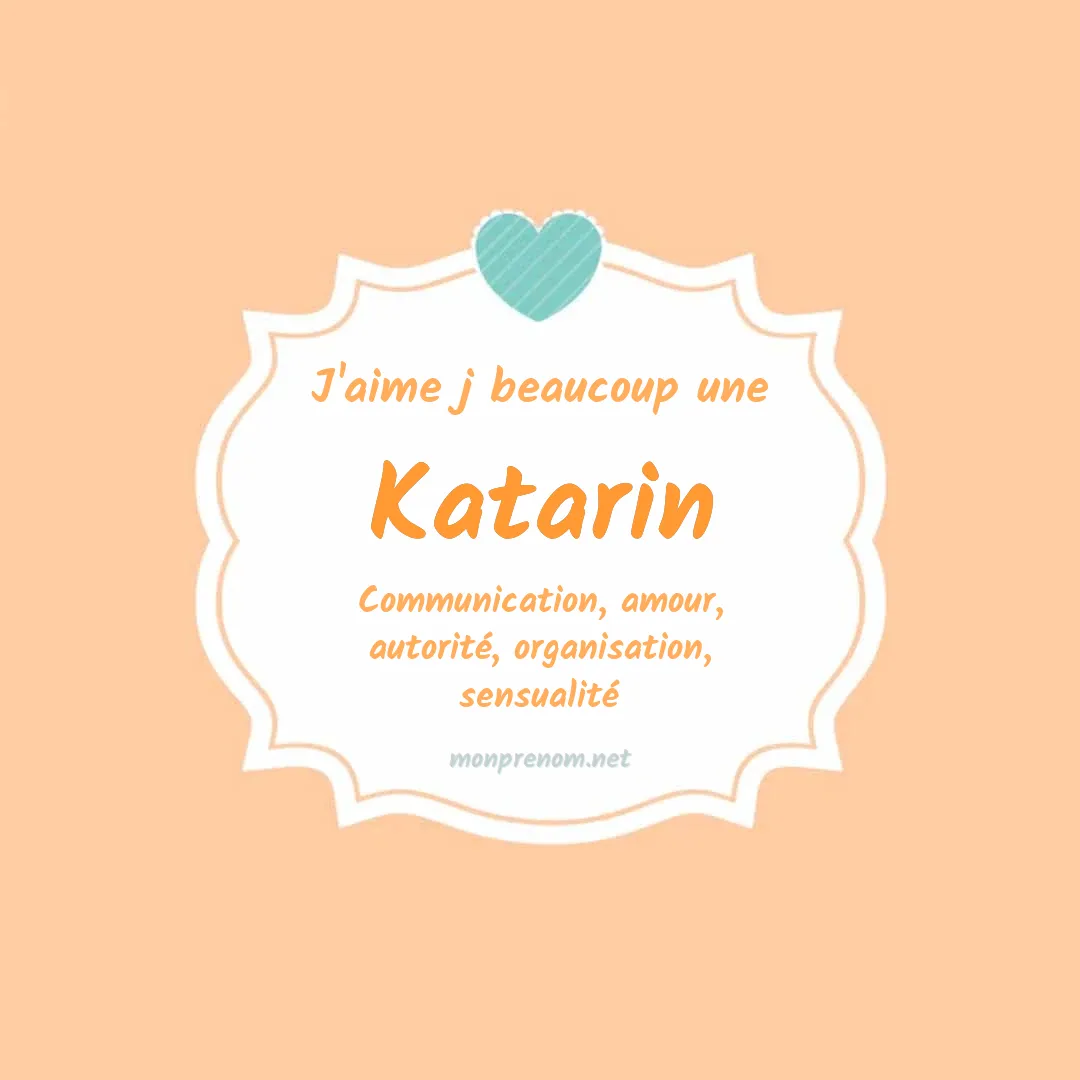 j'aime beaucoup Katarin