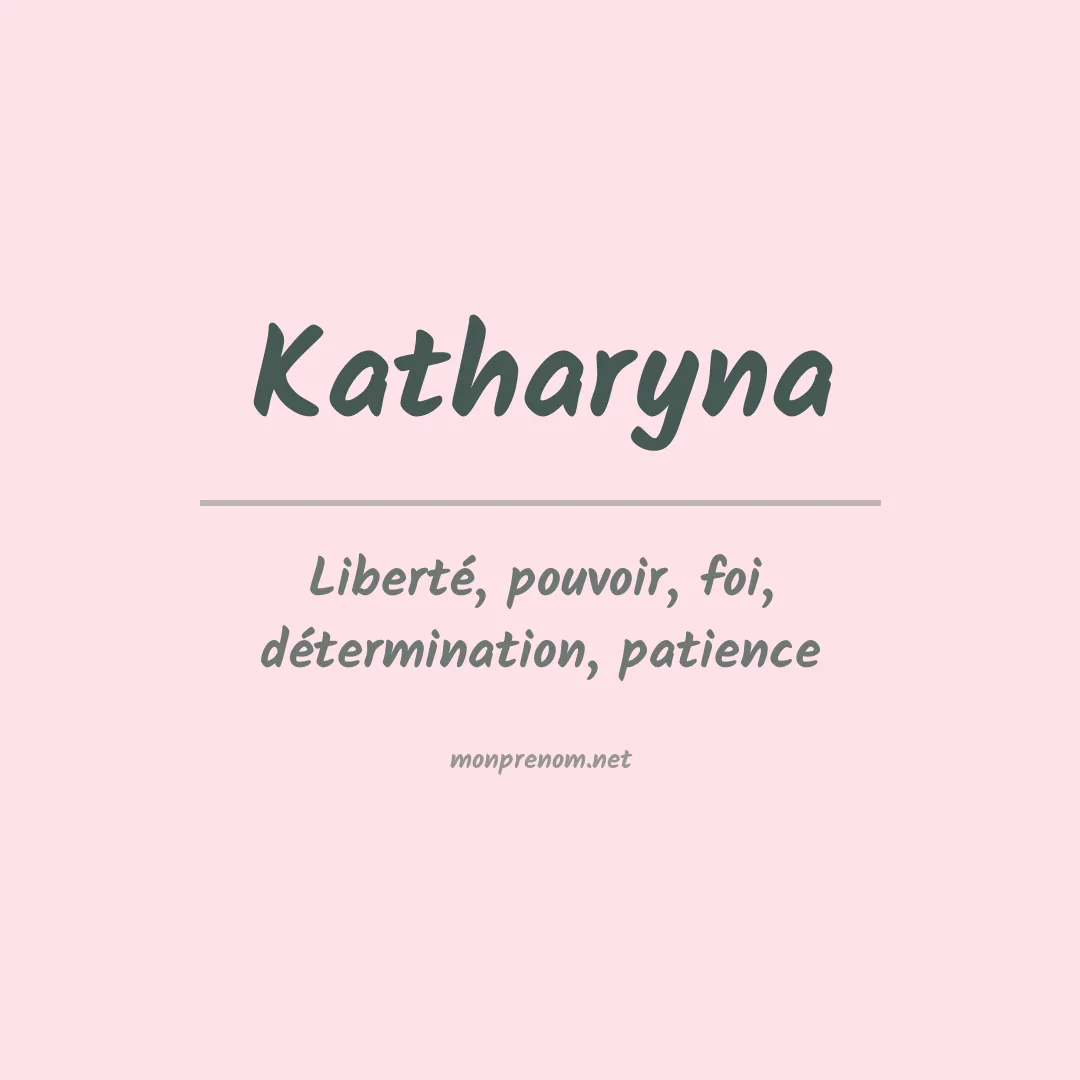 Signification du Prénom Katharyna