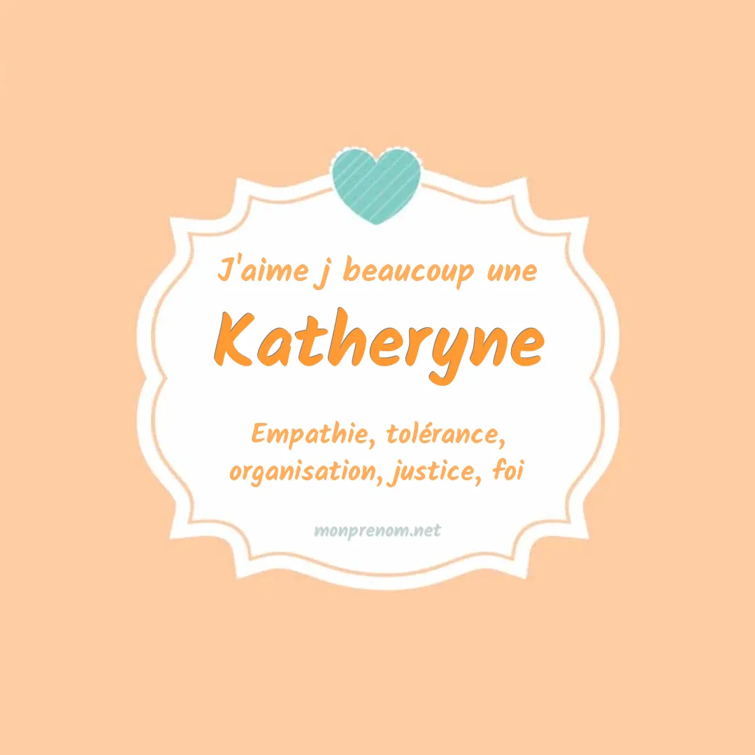 j'aime beaucoup Katheryne