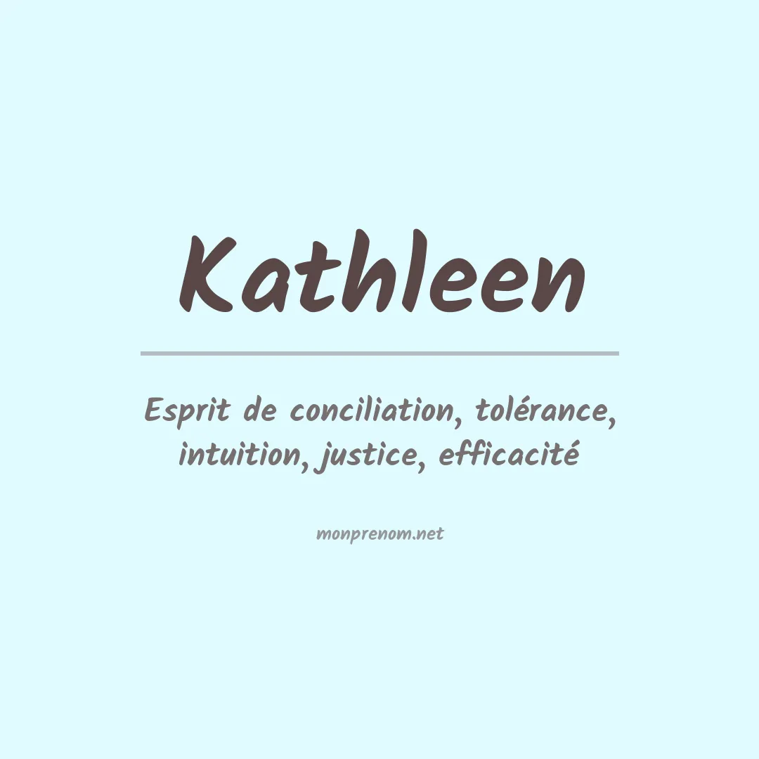 Signification du Prénom Kathleen