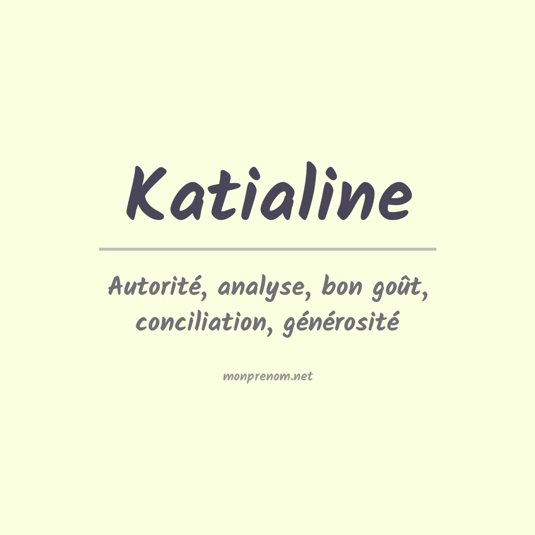 Signification du Prénom Katialine