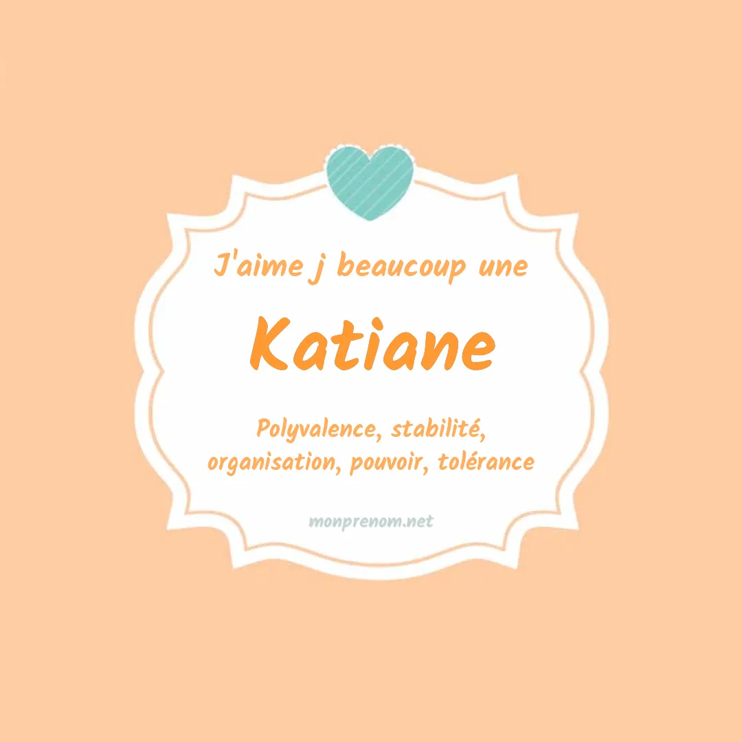 j'aime beaucoup Katiane