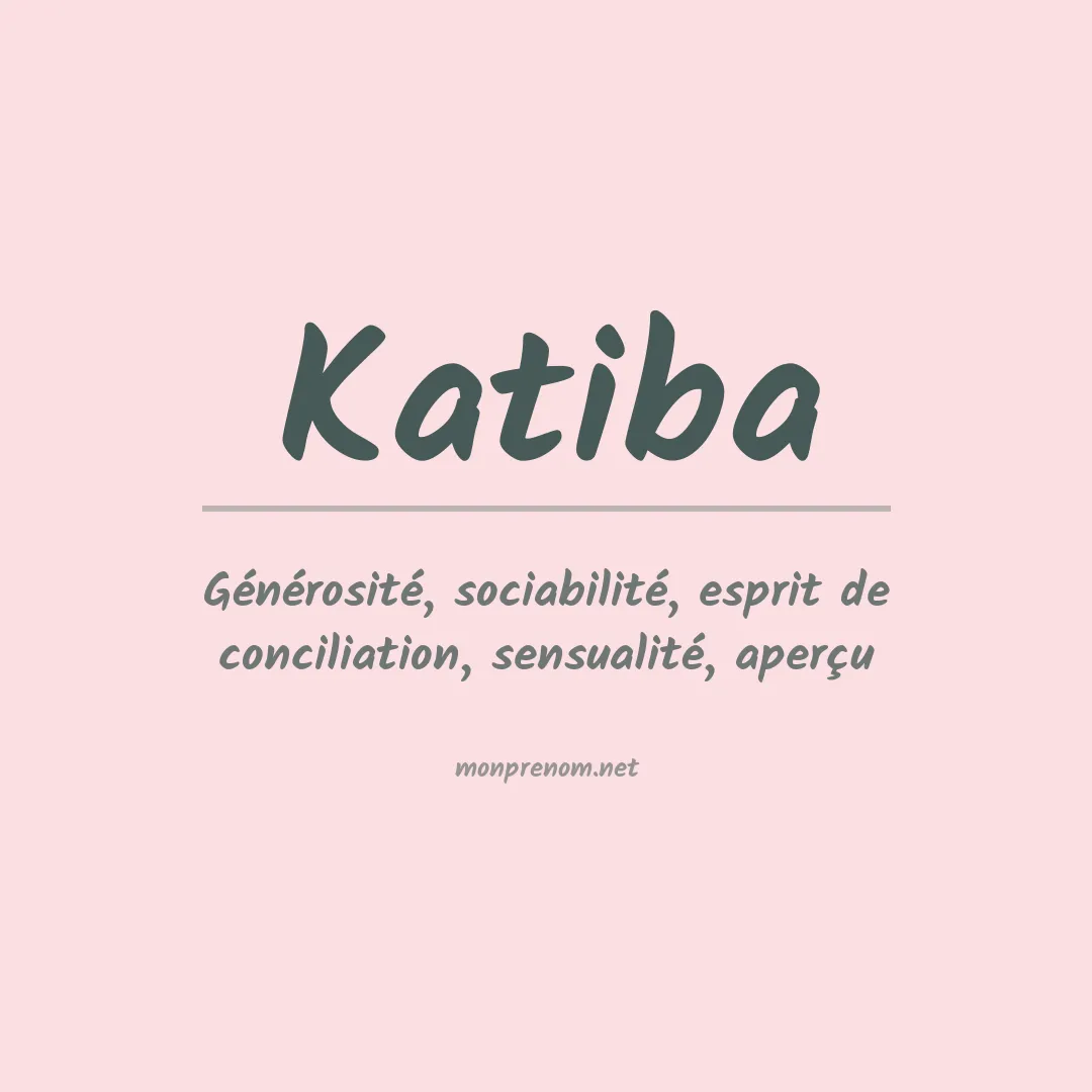 Signification du Prénom Katiba