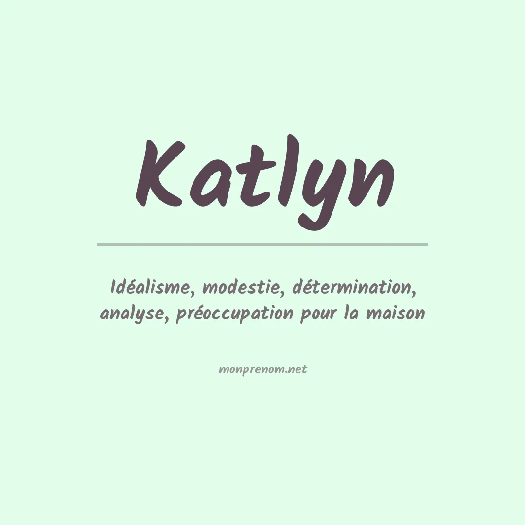 Signification du Prénom Katlyn