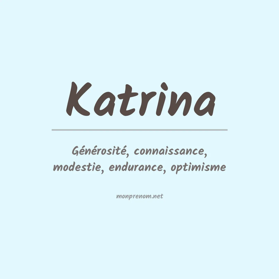 Signification du Prénom Katrina Signification du Prénom Katrina