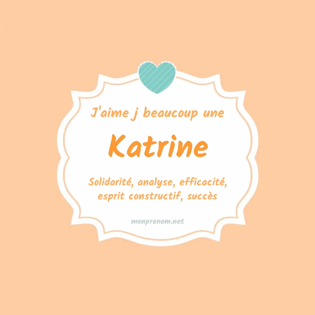 j'aime beaucoup Katrine
