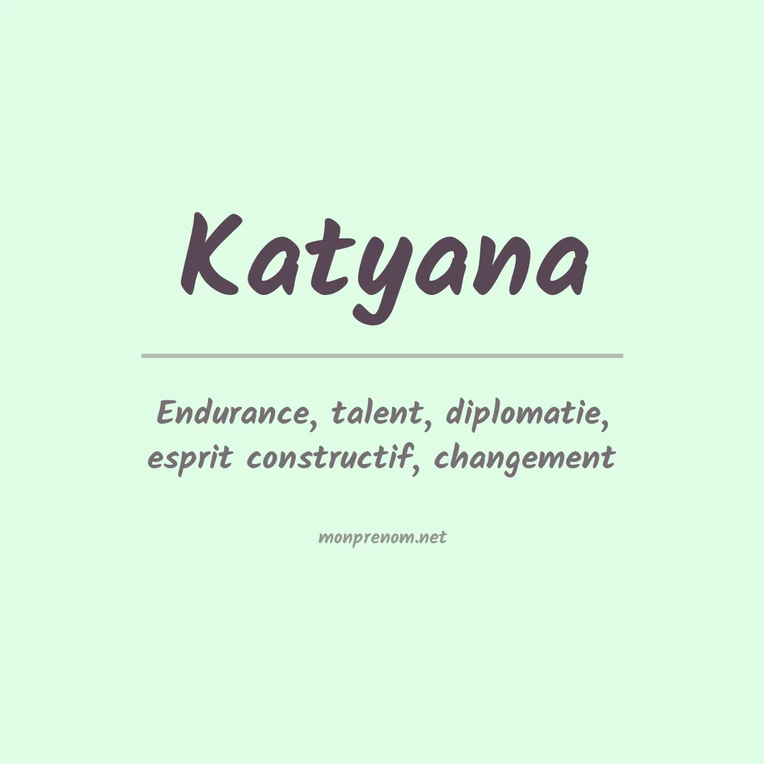 Signification du Prénom Katyana Signification du Prénom Katyana