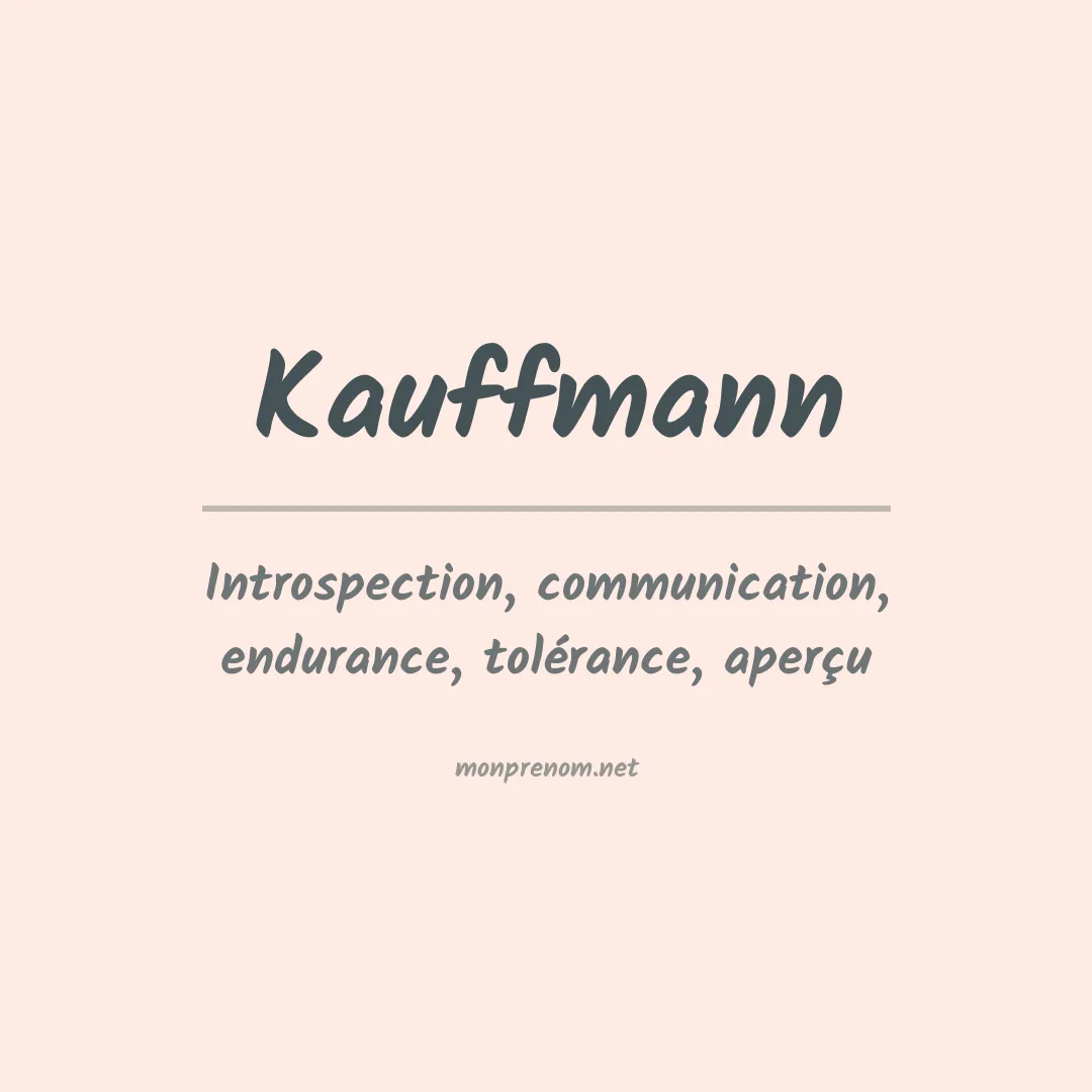 Signification du Prénom Kauffmann