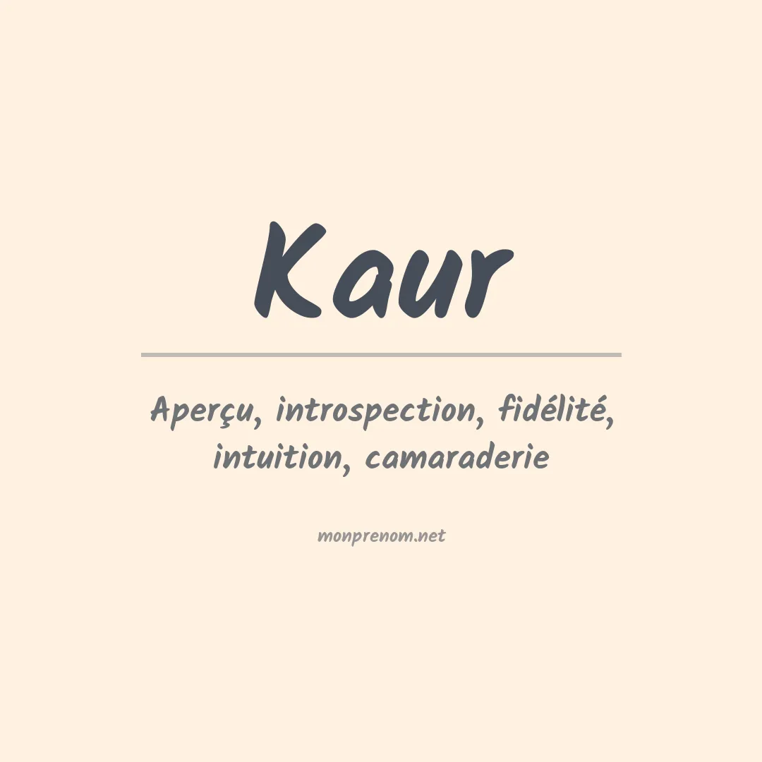 Signification du Prénom Kaur