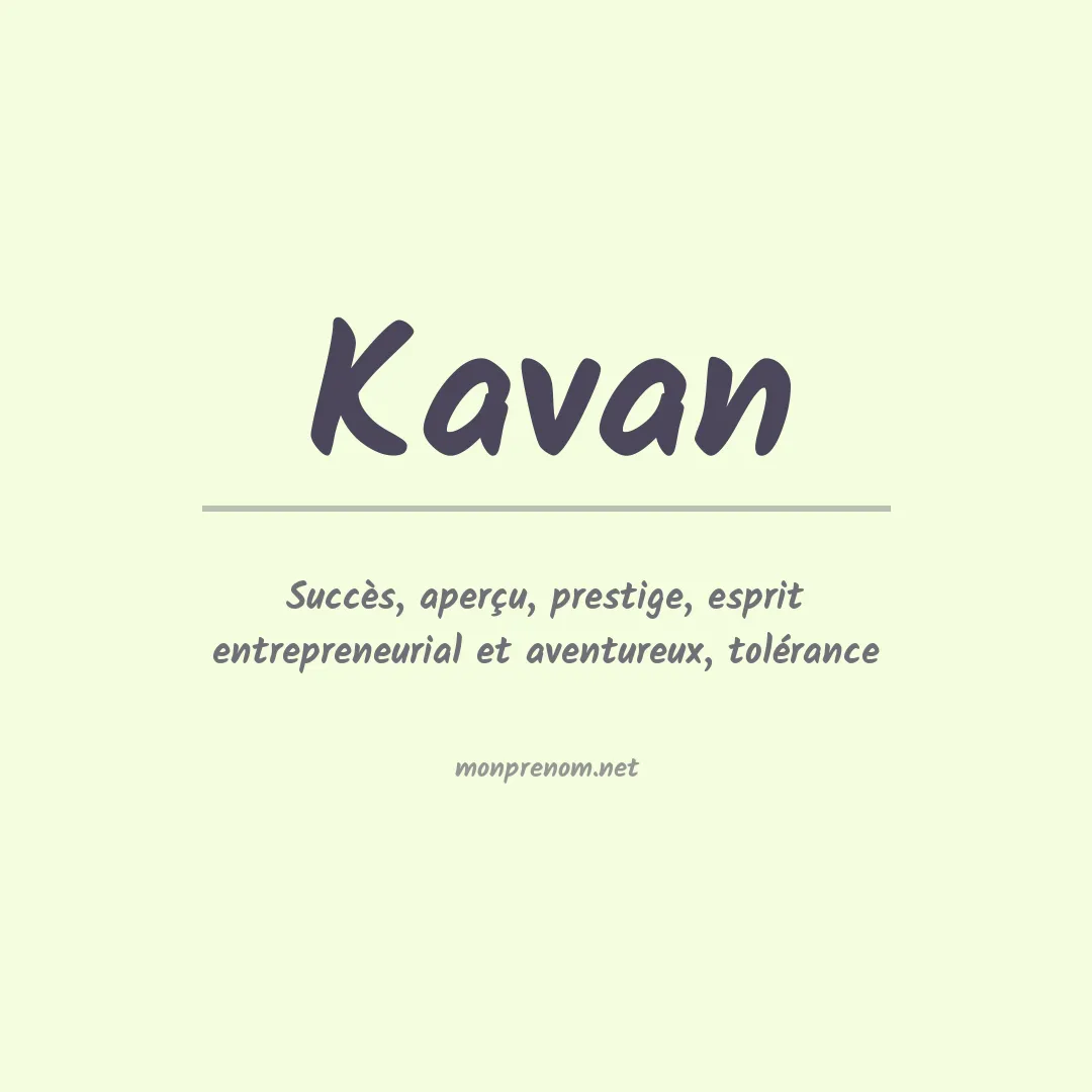 Signification du Prénom Kavan