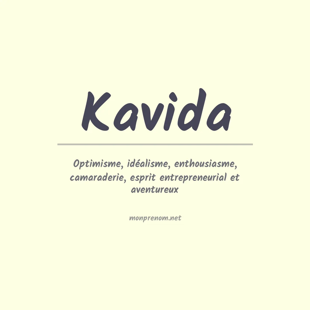 Signification du Prénom Kavida Signification du Prénom Kavida