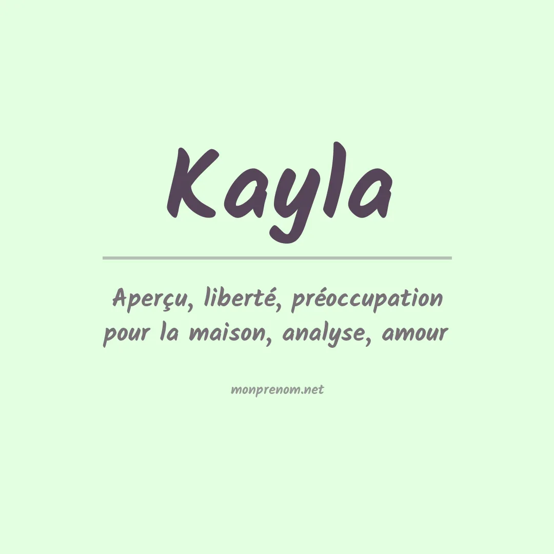 Signification du Prénom Kayla