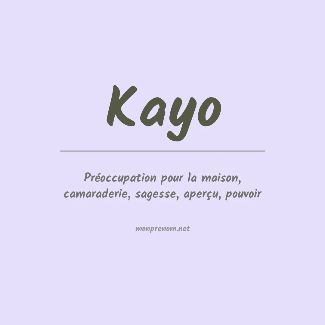 Signification du Prénom Kayo