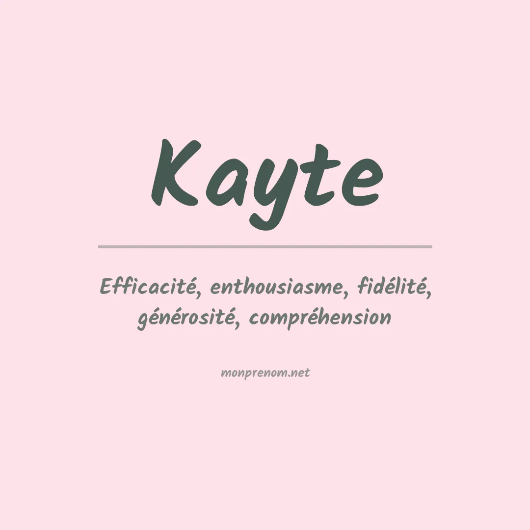 Signification du Prénom Kayte