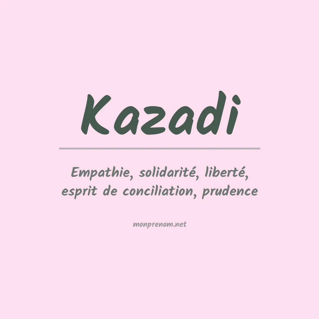 Signification du Prénom Kazadi Signification du Prénom Kazadi