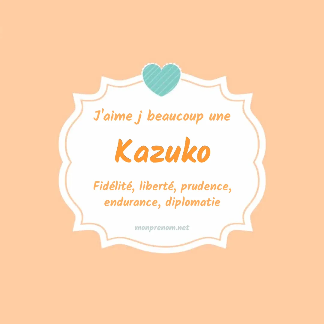j'aime beaucoup Kazuko