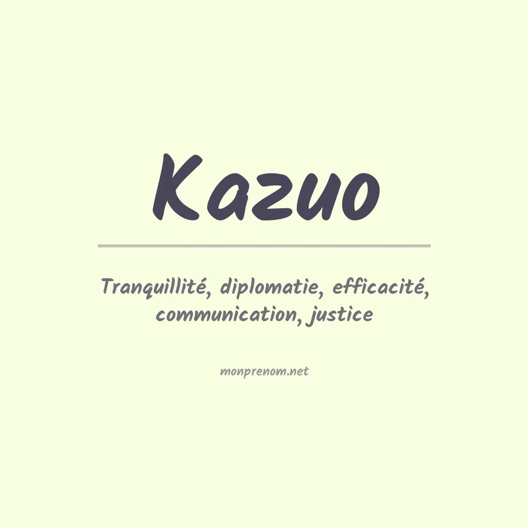 Signification du Prénom Kazuo