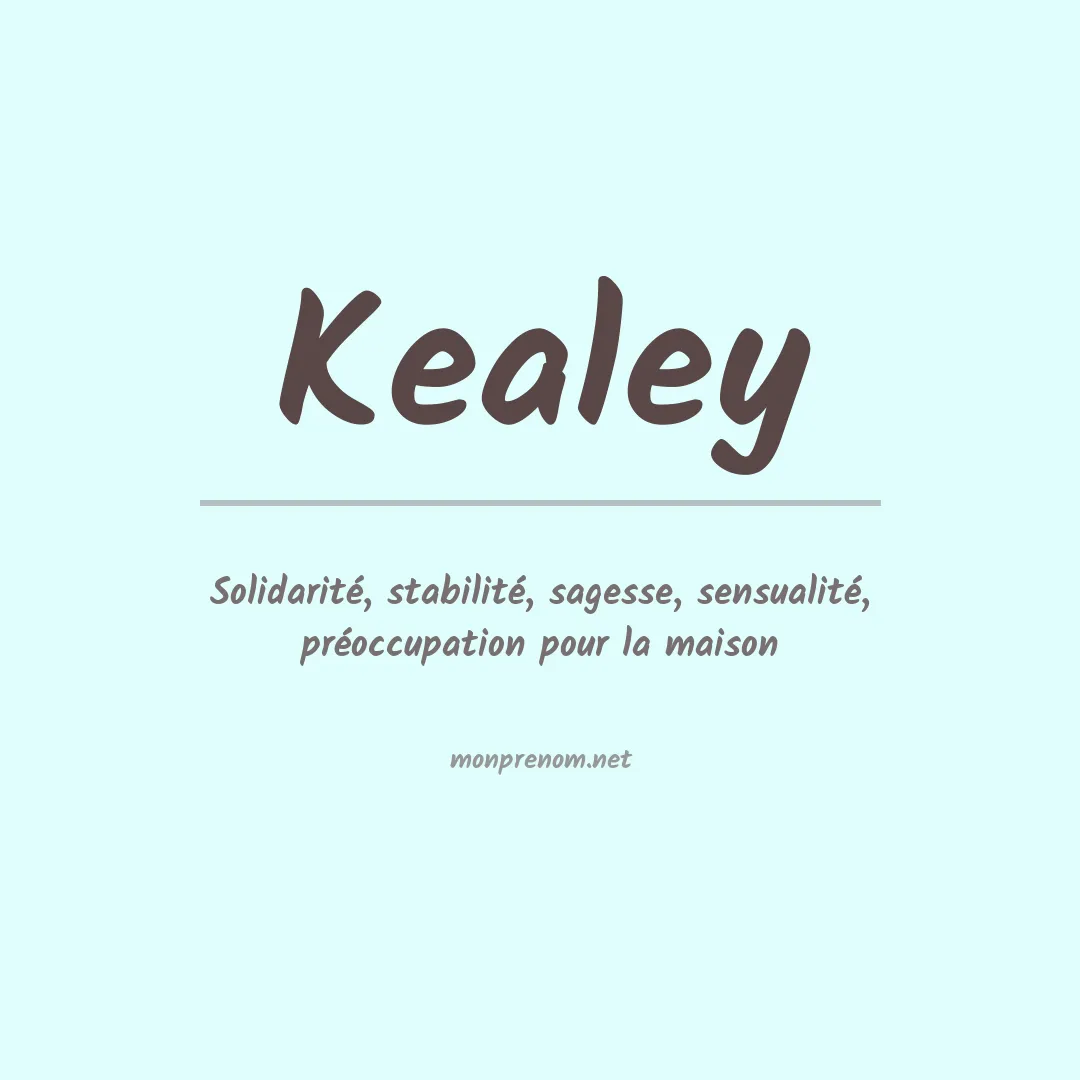 Signification du Prénom Kealey