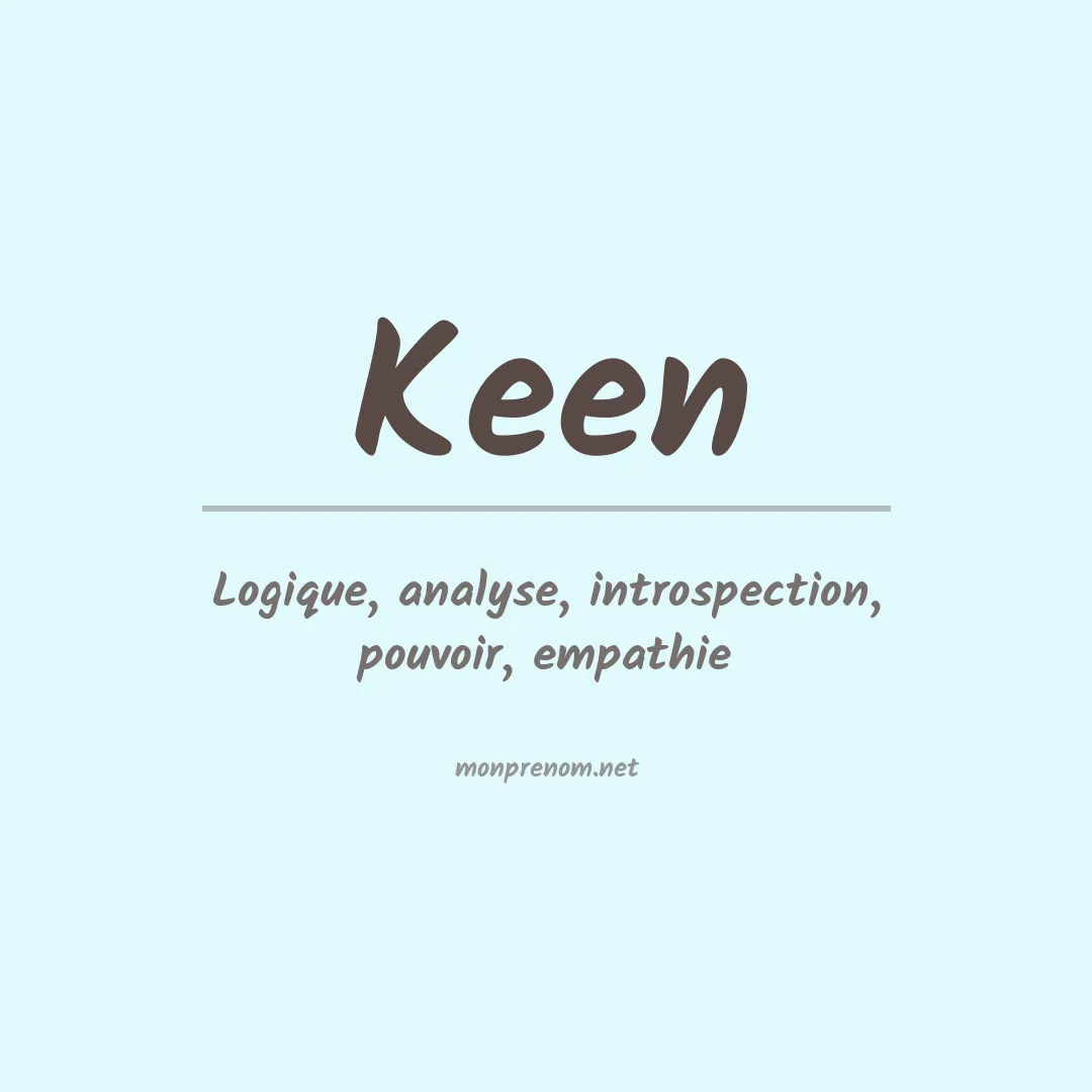 Signification du Prénom Keen