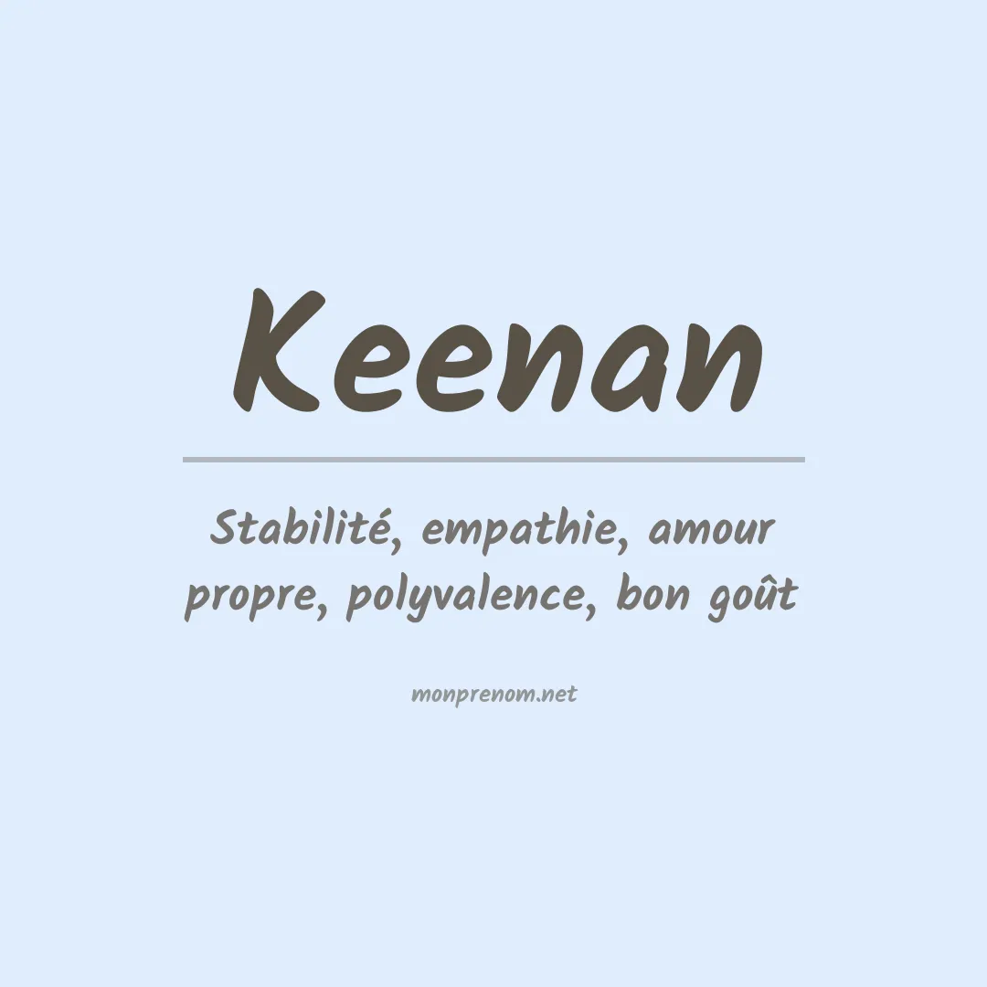Signification du Prénom Keenan