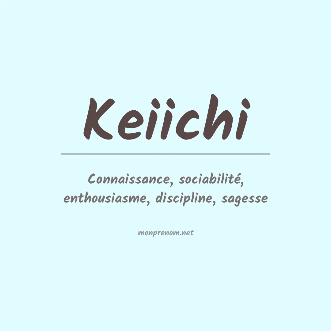 Signification du Prénom Keiichi Signification du Prénom Keiichi
