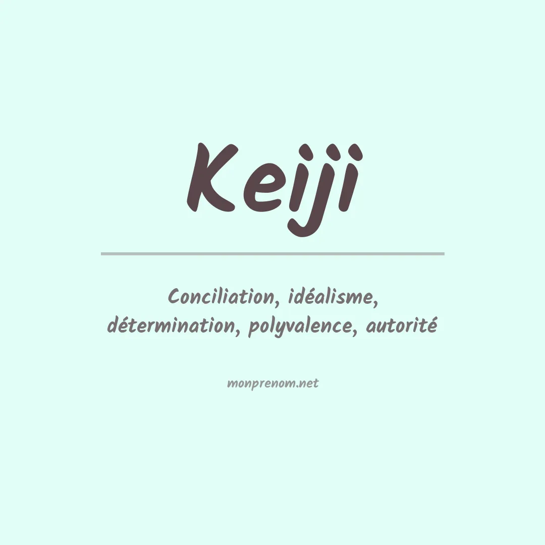 Signification du Prénom Keiji Signification du Prénom Keiji