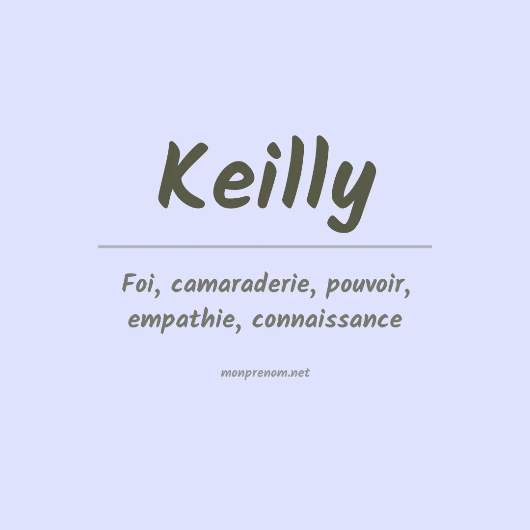 Signification du Prénom Keilly