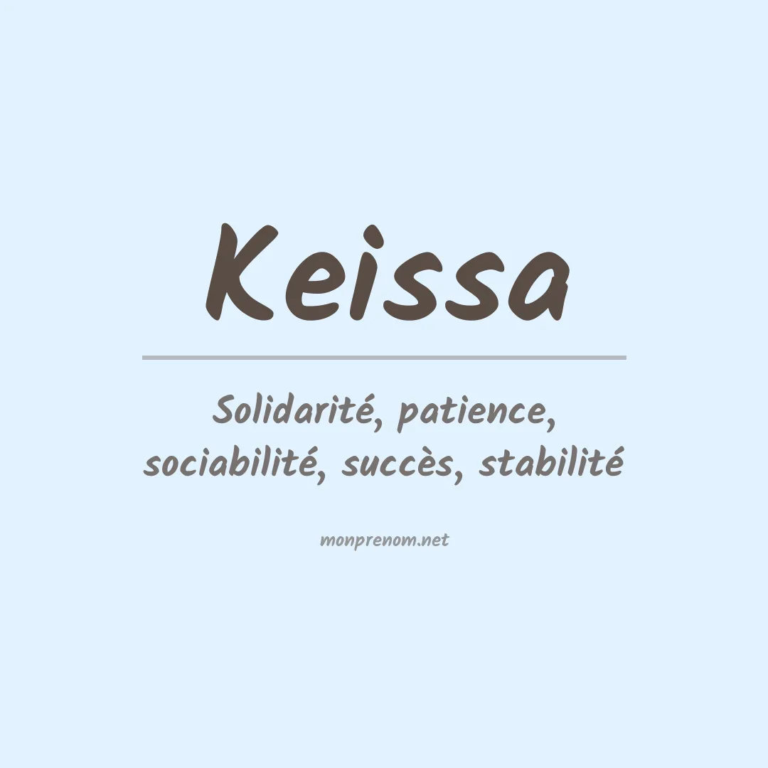 Signification du Prénom Keissa