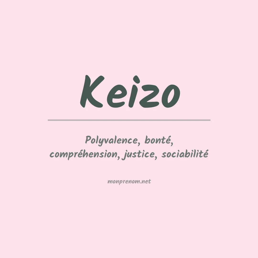 Signification du Prénom Keizo Signification du Prénom Keizo
